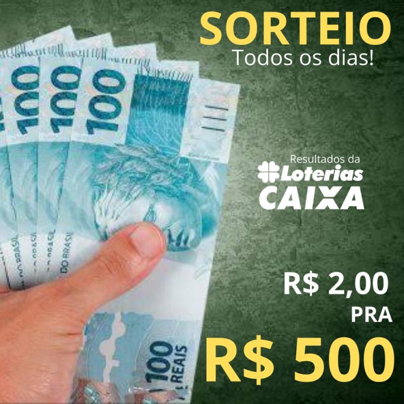 R$ 5,00 PARA GANHAR R$ 500